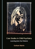 Cover: Case Studies in Child Psychiatry - Cambridge Scholars Publishing