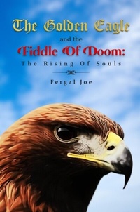 Abbildung von: The Golden Eagle And The Fiddle Of Doom - The Universal Breakthrough
