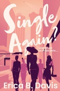 Cover: Single Again? How to Live Satisfied Until ... - Virtue Signature Group LLC