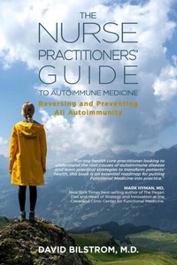 Abbildung von: The Nurse Practitioners' Guide to Autoimmune Medicine - Dr. David Bilstrom