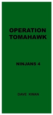 Abbildung von: OPERATION  TOMAHAWK      NINJANS  4 - David Kwan