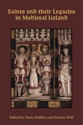 Cover: Saints and their Legacies in Medieval Iceland - Boydell & Brewer Ltd