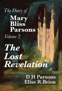 Abbildung von: The Lost Revelation - Bliss-Parsons Publishing