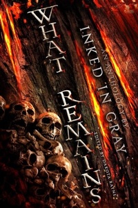 Enlarge image Cover: What Remains - Inked in Gray LLC