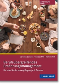 Abbildung von: Berufsübergreifendes Ernährungsmanagement für eine Seniorenverpflegung mit Genuss - Lambertus