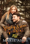 Cover: Sticky Sweet Vermont - Fiery Vision Publishing