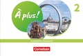 Cover: &Agrave; plus ! Neubearbeitung - Franz&ouml;sisch als 1. und 2. Fremdsprache - Ausgabe ab 2020 - Band 2 - Cornelsen Verlag