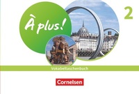 Abbildung von: À plus ! Neubearbeitung - Französisch als 1. und 2. Fremdsprache - Ausgabe 2020 - Band 2 - Cornelsen Verlag