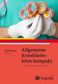 Abbildung von: Allgemeine Krankheitslehre kompakt - Hogrefe