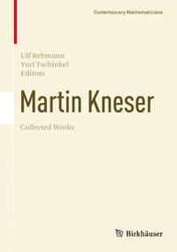 Abbildung von: Martin Kneser Collected Works - Birkhäuser