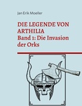 Cover: Die Legende von Arthilia - BoD - Books on Demand