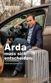 Abbildung von: Arda muss sich entscheiden - Spaß am Lesen