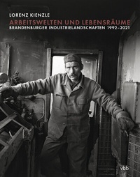 Abbildung von: Arbeitswelten und Lebensräume - Verlag für Berlin-Brandenburg