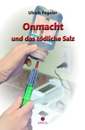 Cover: Onmacht und das t&ouml;dliche Salz - Spica Verlag GmbH