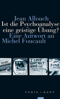 Cover: Ist die Psychoanalyse eine geistige &Uuml;bung? - Verlag Turia + Kant