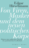 Cover: Von Viren, Masken und dem neuen politischen K&ouml;rper - Verlag Turia + Kant