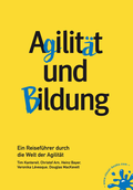 Cover: Agilit&auml;t und Bildung - Visual Ink Publishing