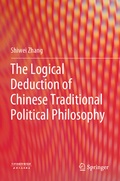 Cover: The Logical Deduction of Chinese Traditional Political Philosophy - Springer
