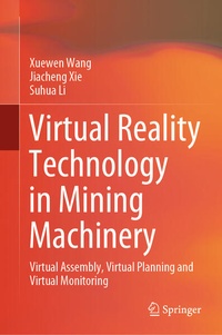Enlarge image Cover: Virtual Reality Technology in Mining Machinery - Springer
