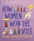 Cover: How Women Won the Vote: Alice Paul, Lucy Burns, and Their Big Idea - HarperCollins