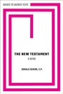 Cover: The New Testament: A Guide - Oxford University Press Inc