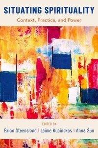 Enlarge image Cover: Situating Spirituality - Oxford University Press Inc