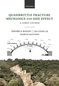 Cover: Quasibrittle Fracture Mechanics and Size Effect - Oxford University Press