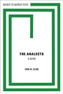 Cover: The Analects: A Guide - Oxford University Press Inc