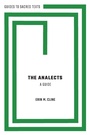 Cover: The Analects: A Guide - Oxford University Press Inc