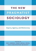 Cover: The New Pragmatist Sociology - Columbia University Press