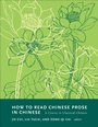 Cover: How to Read Chinese Prose in Chinese - Columbia University Press