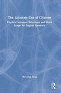Cover: The Accurate Use of Chinese - Routledge