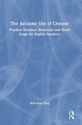 Cover: The Accurate Use of Chinese - Routledge