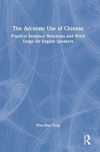 Enlarge image Cover: The Accurate Use of Chinese - Routledge