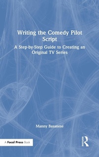 Abbildung von: Writing the Comedy Pilot Script - Routledge
