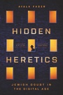 Cover: Hidden Heretics - Princeton University Press