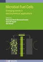 Cover: Microbial Fuel Cells - Institute of Physics Publishing