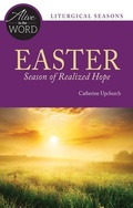 Cover: Easter, Season of Realized Hope - Liturgical Press
