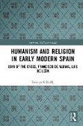 Cover: Humanism and Religion in Early Modern Spain - Routledge
