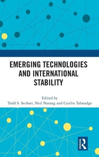 Enlarge image Cover: Emerging Technologies and International Stability - Routledge