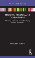 Cover: Markets, Morals and Development - Routledge India