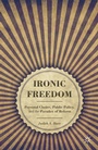 Cover: Ironic Freedom - Palgrave MacMillan
