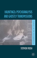 Cover: Hauntings: Psychoanalysis and Ghostly Transmissions - Palgrave Macmillan