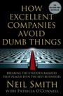 Cover: How Excellent Companies Avoid Dumb Things - St. Martin's Press