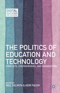 Enlarge image Cover: The Politics of Education and Technology - Palgrave MacMillan