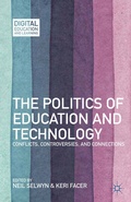 Cover: The Politics of Education and Technology - Palgrave MacMillan