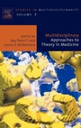 Cover: Multidisciplinary Approaches to Theory in Medicine: Volume 3 - Elsevier