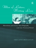 Cover: Men of Letters, Writing Lives - Routledge