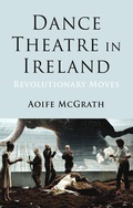 Cover: Dance Theatre in Ireland - Palgrave Macmillan