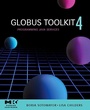 Cover: Globus&reg; Toolkit 4 - Morgan Kaufmann